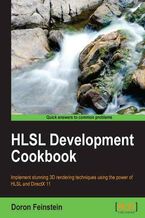 HLSL Development Cookbook. Implement stunning 3D rendering techniques using the power of HLSL and DirectX 11