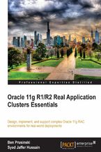 Oracle 11g R1/R2 Real Application Clusters Essentials. Design, implement, and support complex Oracle 11g RAC environments for real world deployments