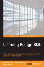 Learning PostgreSQL. Create, develop and manage relational databases in real world applications using PostgreSQL