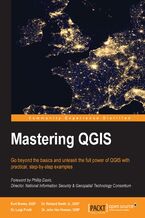 Okadka ksiki Mastering QGIS. Go beyond the basics and unleash the full power of QGIS with practical, step-by-step examples