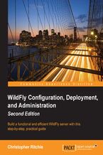 Okadka ksiki WildFly Configuration, Deployment, and Administration. Build a functional and efficient WildFly server with this step-by-step, practical guide