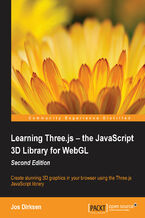 Okładka - Learning Three.js - the JavaScript 3D Library for WebGL. Create stunning 3D graphics in your browser using the Three.js JavaScript library - Jos Dirksen
