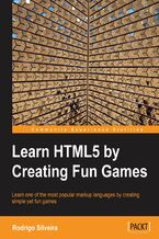 Okadka ksiki Learn HTML5 by Creating Fun Games. Learning should be fun, especially when it comes to getting to grips with HTML5 Game Development. Each chapter of this book teaches a new concept for learning HTML5 by helping you develop a relevant game. It's education without the effort