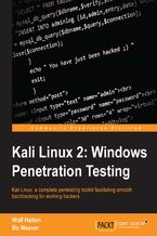 Okadka ksiki Kali Linux 2: Windows Penetration Testing. Kali Linux: a complete pentesting toolkit facilitating smooth backtracking for working hackers