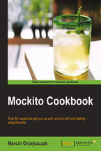 Mockito Cookbook. Over 65 recipes to get you up and running with unit testing using Mockito