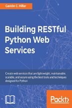 Okładka - Building RESTful Python Web Services. Click here to enter text - Gaston C. Hillar