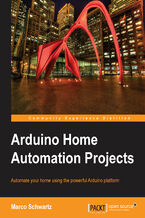 Okadka ksiki Arduino Home Automation Projects. Automate your home using the powerful Arduino platform