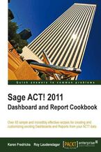 Sage ACT! 2011 Dashboard and Report Cookbook. Take your Customer Relations Management to new levels of efficiency with the 65+ recipes in this indispensable Cookbook. You&#x201a;&#x00c4;&#x00f4;ll be creating and customizing superb dashboards and reports from your Sage ACT! data in no time