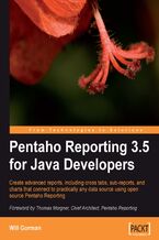 Pentaho Reporting 3.5 for Java Developers. Create advanced reports, including cross tabs, sub-reports, and charts that connect to practically any data source using open source Pentaho Reporting