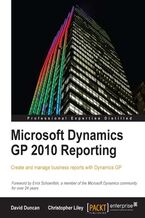 Okadka ksiki Microsoft Dynamics GP 2010 Reporting. Create and manage business reports with Dynamics GP