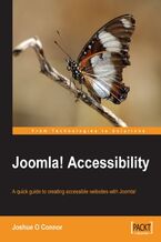 Okładka - Joomla! Accessibility. A quick guide to creating accessible websites with Joomla! -  Joshue O Connor, Chris Davenport, Joshue O'Connor