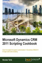 Okadka ksiki Microsoft Dynamics CRM 2011 Scripting Cookbook. Over 50 recipes to extend system customization in Dynamics CRM 2011 through client-side scripting