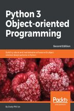 Okadka ksiki Python 3 Object-oriented Programming. Building robust and maintainable software with object oriented design patterns in Python