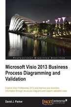 Microsoft Visio 2013 Business Process Diagramming and Validation. Using Microsoft Visio to visualize business information is a huge aid to comprehension and clarity. Learn how with this practical guide to process diagramming and validation, written as a practical tutorial with sample code and demos. - Second Edition