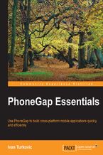 PhoneGap Essentials. Use PhoneGap to build cross-platform mobile applications quickly and efficiently