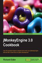 jMonkeyEngine 3.0 Cookbook. Over 80 practical recipes to expand and enrich your jMonkeyEngine skill set with a close focus on game development