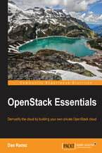 OpenStack Essentials. Demystify the cloud by building your own private OpenStack cloud