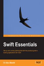 Okładka - Swift Essentials. Get up and running lightning fast with this practical guide to building applications with Swift - Bandlem Limited