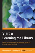 Okadka ksiki YUI 2.8: Learning the Library. Develop your next-generation web applications with the YUI JavaScript development library