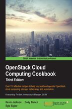 Okadka ksiki OpenStack Cloud Computing Cookbook. Over 110 effective recipes to help you build and operate OpenStack cloud computing, storage, networking, and automation