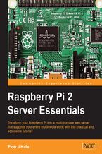 Raspberry Pi 2 Server Essentials. Transform your Raspberry Pi into a multi-purpose web server that supports your entire multimedia world with this practical and accessible tutorial!