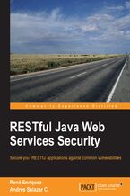 RESTful Java Web Services Security. Secure your RESTful applications against common vulnerabilities with this book and