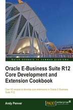 Okładka - Oracle E-Business Suite R12 Core Development and Extension Cookbook. Building extensions in Oracle E-Business Suite is greatly simplified when you follow the step-by-step instructions in this book. Whether novice or pro, this is a great tutorial with over 60 recipes and stacks of screenshots - Andy Penver