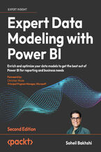 Okładka - Expert Data Modeling with Power BI. Enrich and optimize your data models to get the best out of Power BI for reporting and business needs - Second Edition - Soheil Bakhshi, Christian Wade