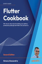 Okładka - Flutter Cookbook. 100+ step-by-step recipes for building cross-platform, professional-grade apps with Flutter 3.10.x and Dart 3.x - Second Edition - Simone Alessandria
