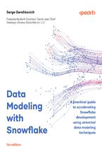 Data Modeling with Snowflake. A practical guide to accelerating Snowflake development using universal data modeling techniques