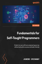 Okładka - Fundamentals for Self-Taught Programmers. Embark on your software engineering journey without exhaustive courses and bulky tutorials - Jasmine Greenaway