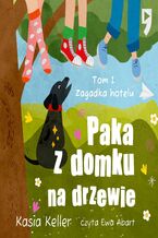 Okładka - Paka z domku na drzewie. Tom 1: Zagadka hotelu - Kasia Keller