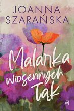 Okładka - Malarka wiosennych łąk - Joanna Szarańska