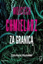 Okładka - Za granicą - Wojciech Chmielarz