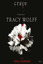 Okładka - Crave. Pragnienie - Tracy Wolff