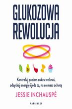 Okładka - Glukozowa rewolucja - Jessie Inchauspé