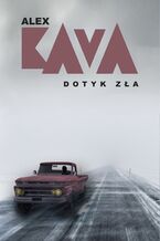 Okładka - Dotyk zła - Alex Kava