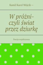 W próżni - czyli świat przez dziurkę