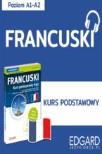 Okładka - Francuski. Kurs podstawowy - Klaudyna Banaszek, Agnieszka Stelągowska, Magdalena Bochenko, Radosław Kucharczyk, Anna Wieczorek, Katarzyna Jabłońska-Kułak