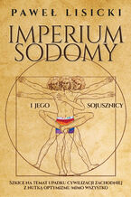 Okładka - Imperium Sodomy i jego sojusznicy - Paweł Lisicki