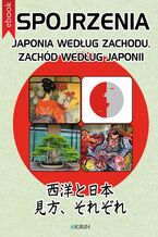 Okadka ksiki Spojrzenia. Japonia wedug Zachodu, Zachd wedug Japonii