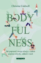 Okładka - Bodyfulness - Christine Caldwell