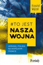 #To jest nasza wojna