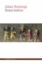 Okładka - Homo ludens. Esej o zabawie jako elemencie kultury - Johan Huizinga