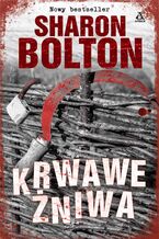 Okładka - Krwawe żniwa - Sharon Bolton