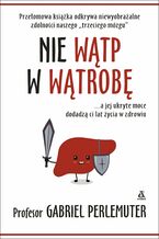 Okładka - Nie wątp w wątrobę - prof. Gabriel Perlemuter