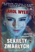 Okładka - Sekrety zmarłych - Carol Wyer