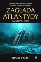 Okładka - Zagłada Atlantydy - Frank Joseph