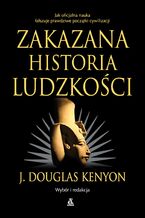 Okładka - Zakazana historia ludzkości - Douglas J. Kenyon