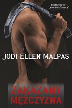 Okładka - Zakazany mężczyzna - Jodi Ellen Malpas